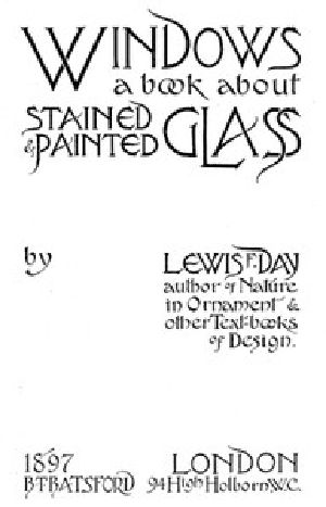 [Gutenberg 42098] • Windows: A Book About Stained & Painted Glass